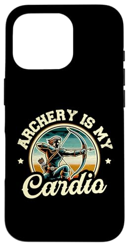 Bogenschießen ist mein Cardio-Bogenschützenbogen Pfeil Bogenschießen Sportliebhaber Hülle für iPhone 16 Pro von Sports Athlete Sayings For Archer Archery Bow