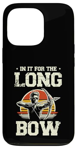 In It For The Long Bow Archer Bow Arrow Bogenschießen Sportliebhaber Hülle für iPhone 13 Pro von Sports Athlete Sayings For Archer Archery Bow