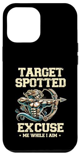 Ziel entdeckt Entschuldigen Sie mich, während ich auf Archer Bow Arrow ziele Hülle für iPhone 12 Pro Max von Sports Athlete Sayings For Archer Archery Bow