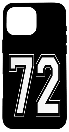 Nummer 72 T-Shirt Baseball Fußball Fußball nummeriertes Trikot Hülle für iPhone 16 Pro Max Nummer 72 T-Shirt Baseball Fußball Fußball nummeriertes Trikot Hülle für iPhone 16 Pro Max von Sporty Number Team Numbered Gamewear