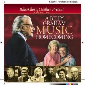 Billy Graham Music Homecoming 2 by Bill Gaither & Gloria (2001) Audio CD von Spring House / EMI