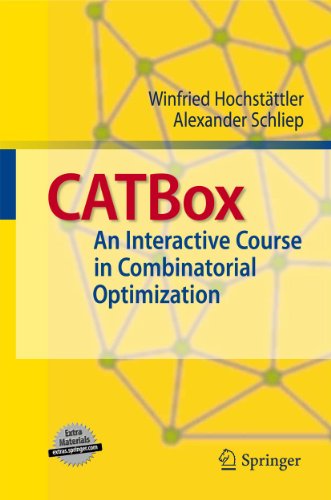 CATBox: An Interactive Course in Combinatorial Optimization CATBox: An Interactive Course in Combinatorial Optimization von Springer