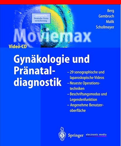 Moviemax Gynäkologie und Pränataldiagnostik, 1 CD-ROM 29 sonographische und laparoskopische Videos. Neueste Operationstechniken. Beschriftungsmodus und Legendenfunktion. Angenehme Benutzeroberfläche. Für Windows 95/98/NT u. MacOS 7.5 von Springer