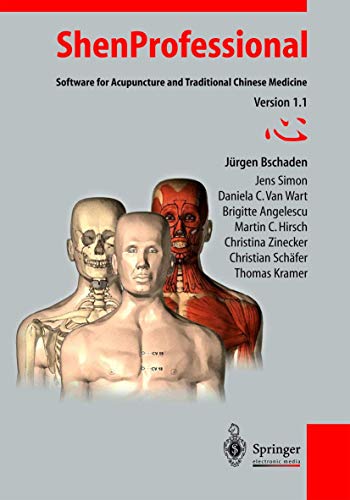 ShenProfessional, 1.1, 1 CD-ROM: Software for Acupuncture and Traditional Chinese Medicine. For Windows 95 or higher. ShenProfessional, 1.1, 1 CD-ROM: Software for Acupuncture and Traditional Chinese Medicine. For Windows 95 or higher. von Springer