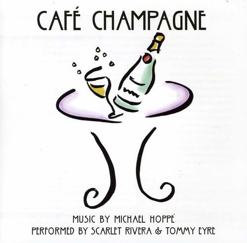 Hoppe, Michael & Scarlet Rivera, To - Cafe Champagne von Springhill