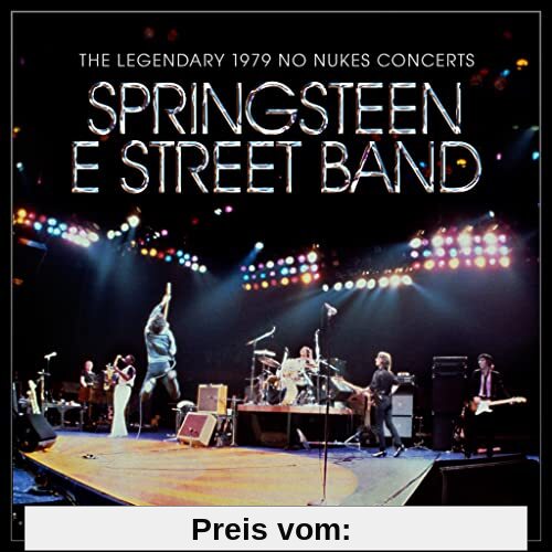 The Legendary 1979 No Nukes Concerts von Springsteen, Bruce & the E Street Band