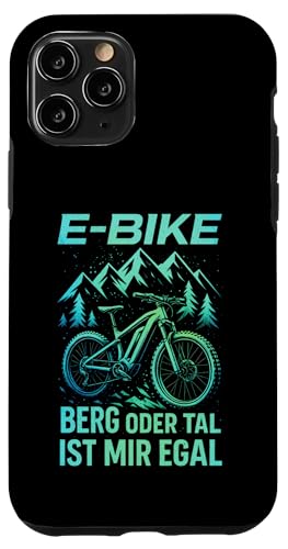 E-bike Berg Oder Tal Ist Mir Egal - Lustiger Hülle für iPhone 11 Pro von Spruch Humor Witz Mountainbike E-bike