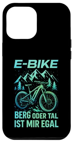 E-bike Berg Oder Tal Ist Mir Egal - Lustiger Hülle für iPhone 12 Pro Max E-bike Berg Oder Tal Ist Mir Egal - Lustiger Hülle für iPhone 12 Pro Max von Spruch Humor Witz Mountainbike E-bike
