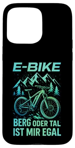 E-bike Berg Oder Tal Ist Mir Egal - Lustiger Hülle für iPhone 15 Pro Max E-bike Berg Oder Tal Ist Mir Egal - Lustiger Hülle für iPhone 15 Pro Max von Spruch Humor Witz Mountainbike E-bike