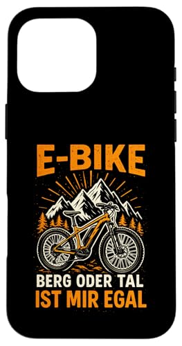 E-bike Berg Oder Tal Ist Mir Egal - Lustiger Hülle für iPhone 16 Pro Max E-bike Berg Oder Tal Ist Mir Egal - Lustiger Hülle für iPhone 16 Pro Max von Spruch Humor Witz Mountainbike E-bike