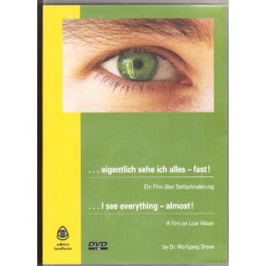 ... eigentlich sehe ich alles - fast! Ein Film über Sehbehinderung ... eigentlich sehe ich alles - fast! Ein Film über Sehbehinderung von Spurbuchverlag Baunach