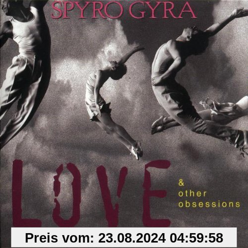 Love & Other Obsessions von Spyro Gyra