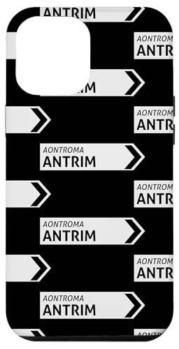 Irisches Antrim Straßenschild Hülle für iPhone 12 Pro Max von St Paddy Not Patty