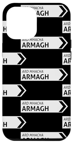 Irisches Armagh Straßenschild Hülle für iPhone 12 Pro Max von St Paddy Not Patty
