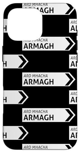 Irisches Armagh Straßenschild Hülle für iPhone 16 Pro Max von St Paddy Not Patty