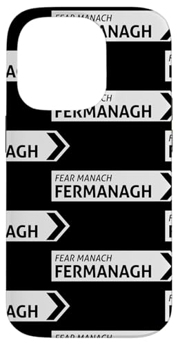 Irisches Fermanagh-Straßenschild Hülle für iPhone 14 Pro von St Paddy Not Patty