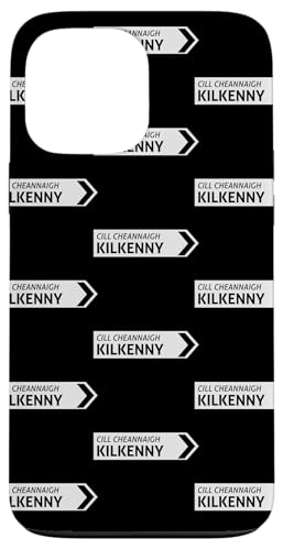 Irisches Kilkenny-Straßenschild Hülle für iPhone 13 Pro Max Irisches Kilkenny-Straßenschild Hülle für iPhone 13 Pro Max von St Paddy Not Patty