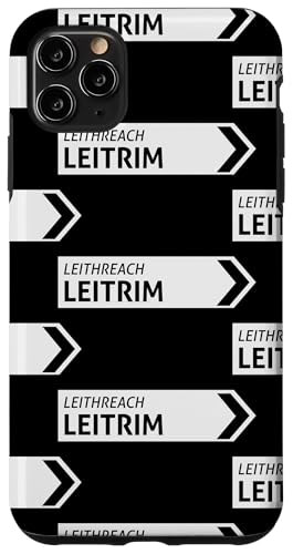 Irisches Leitrim Straßenschild Hülle für iPhone 11 Pro Max Irisches Leitrim Straßenschild Hülle für iPhone 11 Pro Max von St Paddy Not Patty