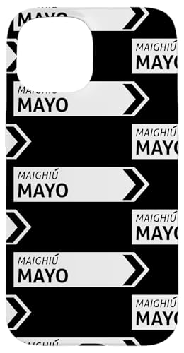 Irisches Mayo Straßenschild Hülle für iPhone 15 von St Paddy Not Patty