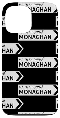 Irisches Monaghan-Straßenschild Hülle für iPhone 13 Pro Max von St Paddy Not Patty