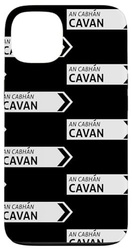 Irish Cavan Straßenschild Hülle für iPhone 13 von St Paddy Not Patty