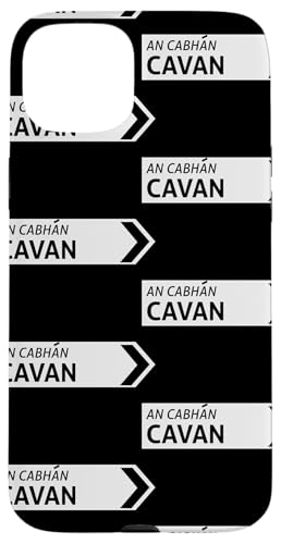 Irish Cavan Straßenschild Hülle für iPhone 15 Plus von St Paddy Not Patty