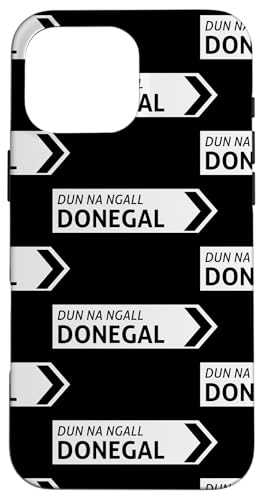 Irish Donegal Straßenschild Hülle für iPhone 16 Pro Max von St Paddy Not Patty