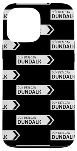 Irish Dundalk Straßenschild Hülle für iPhone 13 Pro Max Irish Dundalk Straßenschild Hülle für iPhone 13 Pro Max von St Paddy Not Patty