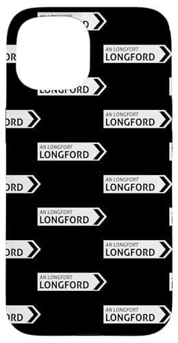 Irish Longford Straßenschild Hülle für iPhone 15 Irish Longford Straßenschild Hülle für iPhone 15 von St Paddy Not Patty