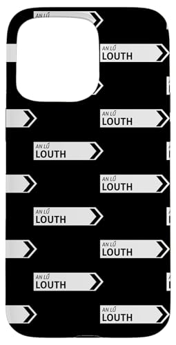 Irish Louth Straßenschild Hülle für iPhone 15 Pro Max Irish Louth Straßenschild Hülle für iPhone 15 Pro Max von St Paddy Not Patty