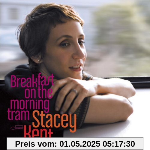 Breakfast on the Morning Tram von Stacey Kent