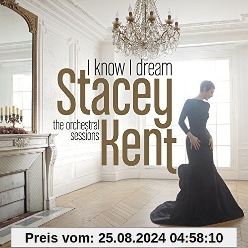 I Know I Dream von Stacey Kent