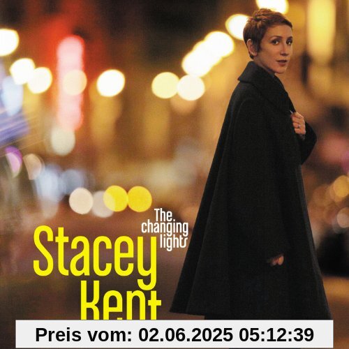 The Changing Lights von Stacey Kent