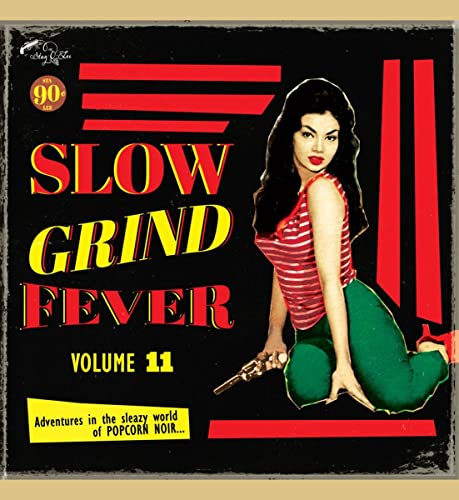 Slow Grind Fever 11 [Vinyl LP] von Stag-O-Lee / Indigo