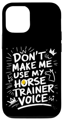 Lustiger Pferdetrainer Spruch Reitlehrer Design Hülle für iPhone 12/12 Pro Lustiger Pferdetrainer Spruch Reitlehrer Design Hülle für iPhone 12/12 Pro von Stall Design Pferde Studio