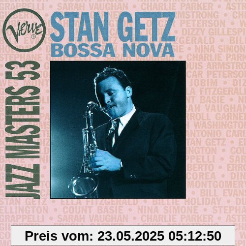 Bossa Nova - Verve Jazz Masters 53 Bossa Nova - Verve Jazz Masters 53 von Stan Getz