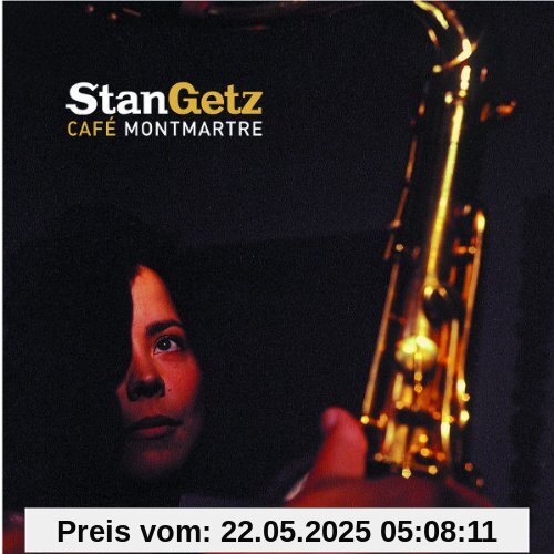 Cafe Montmartre von Stan Getz