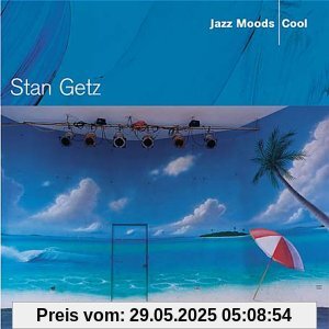 Jazz Moods-Cool von Stan Getz