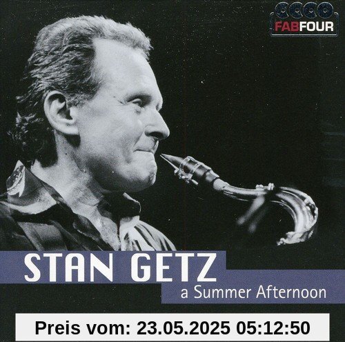 Stan Getz: a Summer Afternoon von Stan Getz