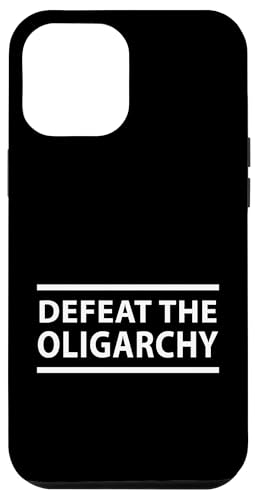 Besiege die Oligarchie, verteidige die amerikanische Demokratie Hülle für iPhone 12 Pro Max von Stand Up for Your Rights