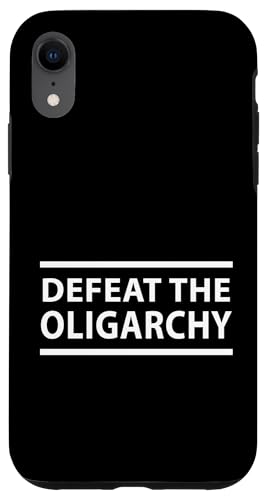 Besiege die Oligarchie, verteidige die amerikanische Demokratie Hülle für iPhone XR von Stand Up for Your Rights