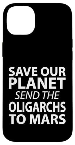 Rettet unseren Planeten Schickt die Oligarchen zum Mars Hülle für iPhone 14 Plus von Stand Up for Your Rights