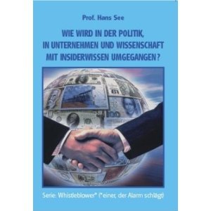 WIE WIRD IN POLITIK,UNTERNEHMEN UND WISSENSCHAFT MIT INSIDERWISSEN UMGEGANGEN? - Prof. Hans See [DVD] von Stargate Sternentorverlag