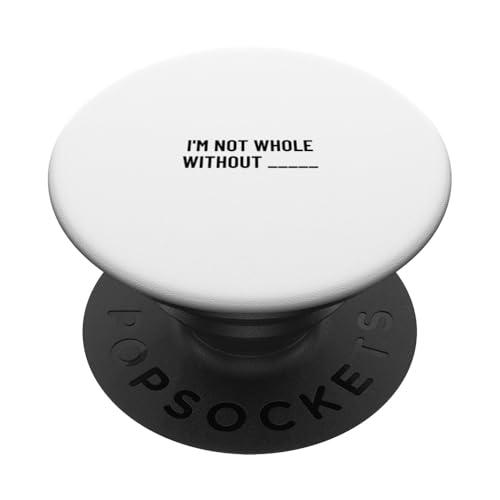 Ich bin nicht ganz ohne _____ PopSockets Klebender PopGrip Ich bin nicht ganz ohne _____ PopSockets Klebender PopGrip von Statement Blend
