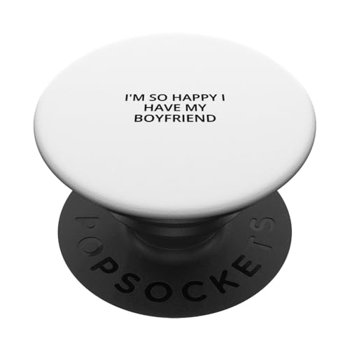 Ich bin so glücklich, dass ich meinen Freund habe PopSockets Klebender PopGrip Ich bin so glücklich, dass ich meinen Freund habe PopSockets Klebender PopGrip von Statement Blend