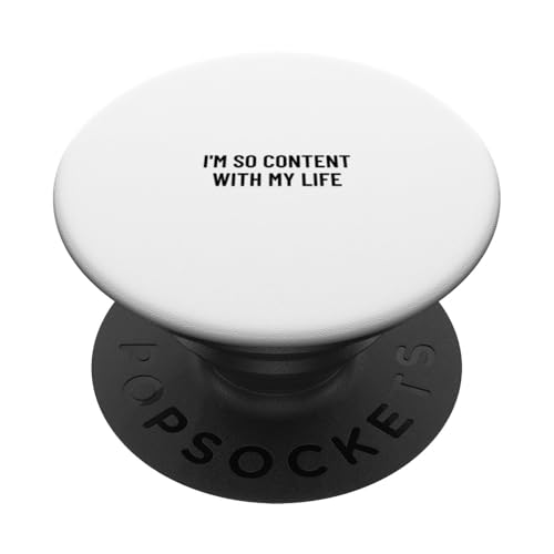 Ich bin so zufrieden mit meinem Leben PopSockets Klebender PopGrip von Statement Blend
