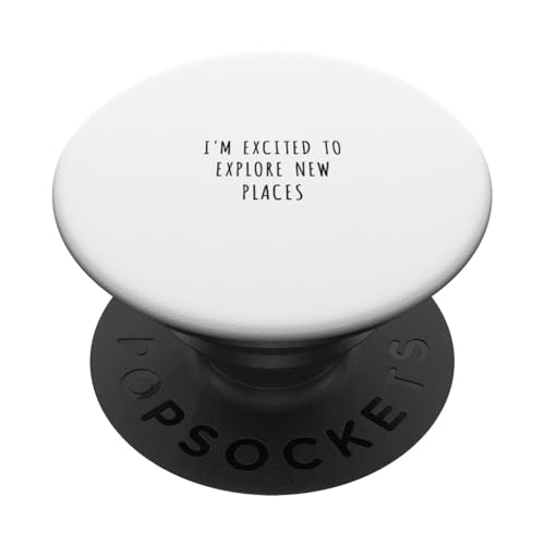 Ich freue mich darauf, neue Orte zu erkunden PopSockets Klebender PopGrip Ich freue mich darauf, neue Orte zu erkunden PopSockets Klebender PopGrip von Statement Blend