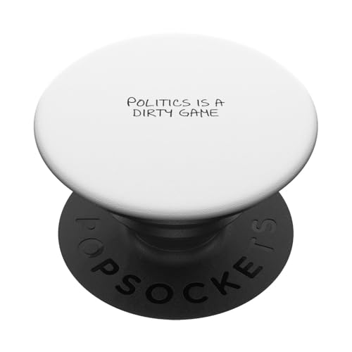 Politik ist ein schmutziges Spiel PopSockets Klebender PopGrip Politik ist ein schmutziges Spiel PopSockets Klebender PopGrip von Statement Blend