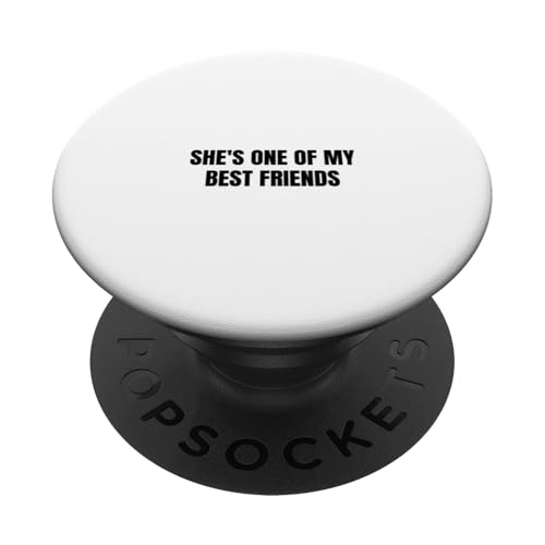 Sie ist eine meiner besten Freundinnen PopSockets Klebender PopGrip Sie ist eine meiner besten Freundinnen PopSockets Klebender PopGrip von Statement Blend