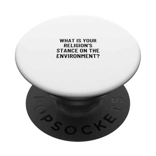 Was ist die Haltung Ihrer Religion zur Umwelt? PopSockets Klebender PopGrip von Statement Blend